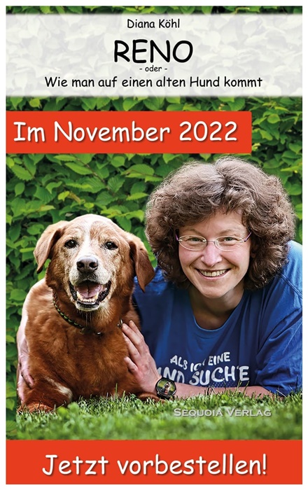 Frauchen Diana Köhl berichtet über ihre Reise mit dem Hunde-Senior!